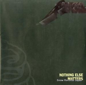 ᥿ꥫ nothing else matters 866708-7