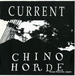 CURRENT/CHINO HORDE s/t CR03