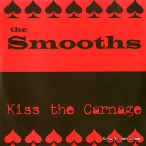 THE SMOOTH kiss the carnage REP017