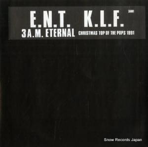 KLF, THE VS EXTREME NOISE TERROR 3a.m. eternal 3AM1