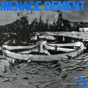 MENACE DEMENT nanna ORGAN001