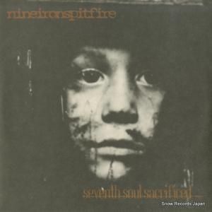 NINEIRONSPITFIRE seventh soul sacrificed IR-7