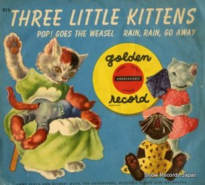 󡦥 three little kittens R16