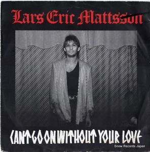 ラーズ・エリック・マットソン can't go on without your love LEMEP10