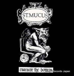 ST.MUCUS evacuate the bowels STUPIDO029