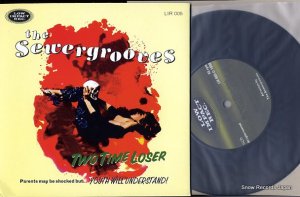 THE SEWERGROOVES two time loser LIR005