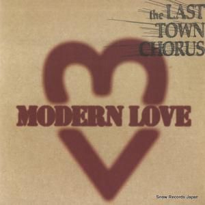 THE LAST TOWN CHORUS modern love VJS8