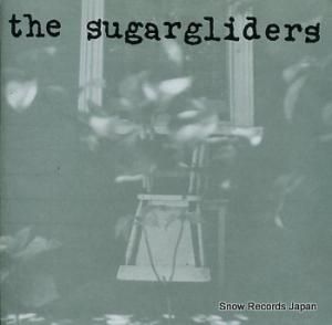 THE SUGARGLIDERS sway SHINE004