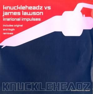 KNUCKLEHEADZ VS JAMES LAWSON irrational impulses KHZ005