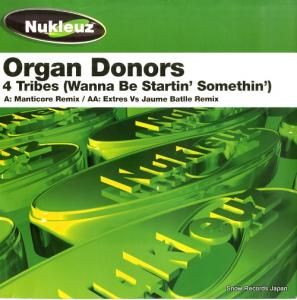 ORGAN DONORS 4 tribes (wanna be startin' somethin') 0439PNUK