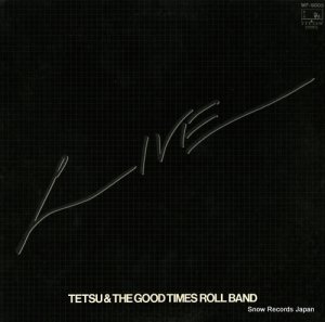 TETSU, AND THE GOOD TIMES ROLL BAND 饤 WF-9005