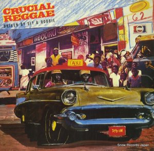 V/A crucial reggae driven by sly & robbie ILPS9730