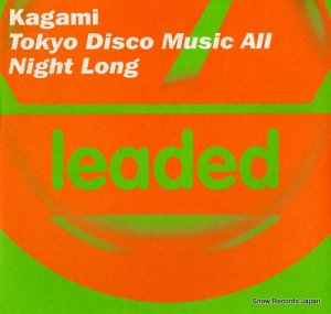 tokyo disco music all night long 0927-42860-0 / LEADED#025