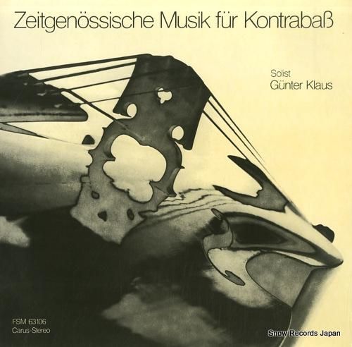 ギュンター・クラウス zeitgenossische musik fur kontrabass ギュンター・クラウス zeitgenossische musik fur kontrabass