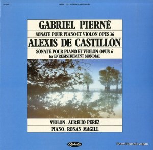 AURELIO PEREZ AND RONAN MAGILL gabriel pierne; sonate pour piano et violon opus 36 OP7102