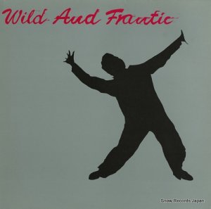 V/A wild and frantic 21667