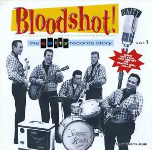 V/A bloodshot! the gaity records story vol. 1 ED-235