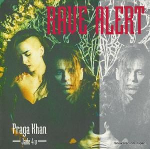 PRAGA KHANJADE 4U rave alert BB042