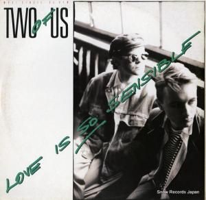 TWO OF US love is so sensible INT125.564