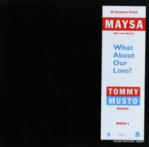 MAYSA what about our love?(tommy musto remixes) MAYSA1