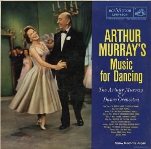 THE ARTHUR MURRAY TV DANCE ORCHESTRA arthur murray's music for dancing LPM-1909
