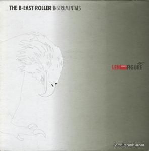 THE B-EAST ROLLER instrumentals FIGURE06