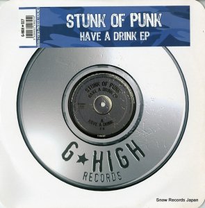STUNK OF PUNK have a drink ep G-HIGH027