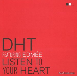 D.H.T. listen to your heart DATA109T