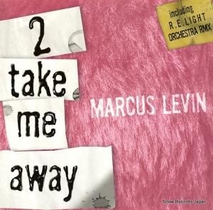 MARCUS LEVIN - 2 take me away - RTJ005