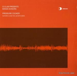 G CLUB pressure cooker(guitarra g and the lab rat's mixes) DFTD060