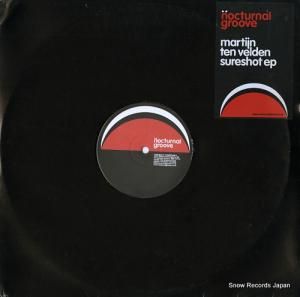 MARTIJN TEN VELDEN sureshot ep NCTG002