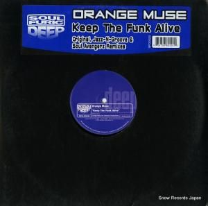 ORANGE MUSE keep the funk alive SFD-0020