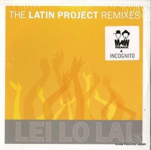 THE LATIN PROJECT lei lo lai(remixes) 1008-1