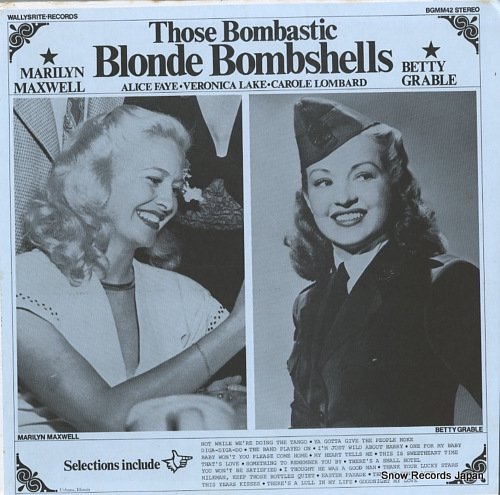 マリリン マックスウェル ベティ グレイブル Those Bombastic Blonde Bombshells Bgmm42 スノーレコード買取センター