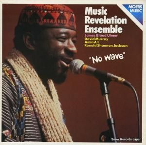 MUSIC REVELATION ENSEMBLE no wave MOERSMUSIC01072
