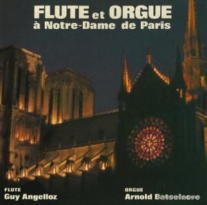 GUY ANGELLOZARNOLD BATSELAERE flute et orgue a notre-dame de paris AV4726