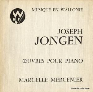MARCELLE MERCENIER joseph jongen; oeuvres pour piano MW12