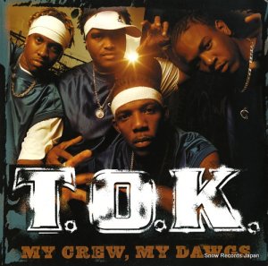 T.O.K. my crew, my dawgs VPRL1632