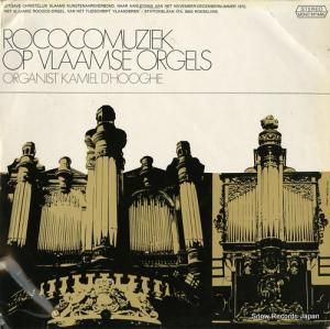KAMIEL D'HOOGHE rococomuziek op vlaamse orgels W33/34.839