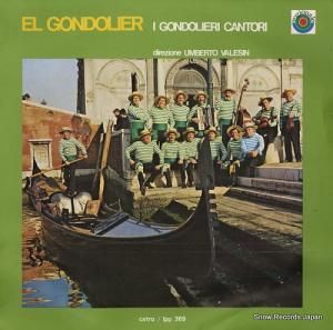 I GONDOLIERI CANTORI el gondolier LPP369