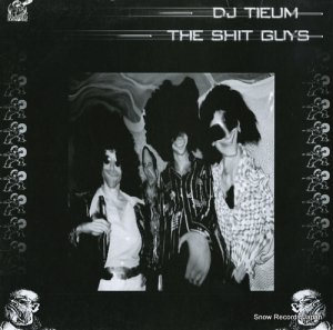DJ TIEUM / THE SHIT GUYS dj tieum the shit guys GOB12