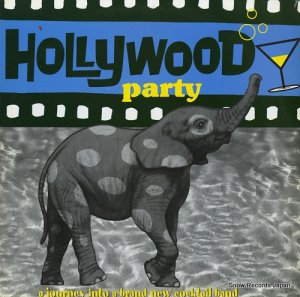 V/A hollywood party / a journey into a brand new cocktail band LP/HTL009