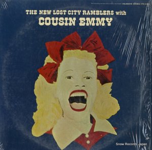 ˥塼ȡƥ֥顼󡦥ߡ the new lost city ramblers with cousin emmy FTS31015