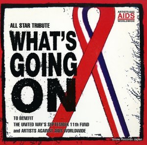 ARTISTS AGAINST AIDS WORLDWIDE what's going on 4479670