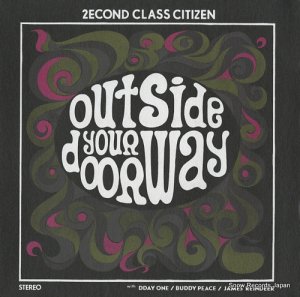 2ECOND CLASS CITIZEN outside your doorway ep EQX-037