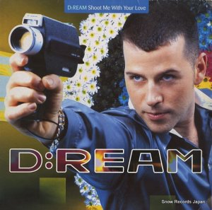 D:REAM shoot me with your love MAG1034T/0630-11019-0