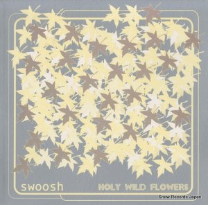 SWOOSH - holy wild flowers - RDSV-005