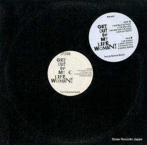 V/A get out of my life woman! FTB-005