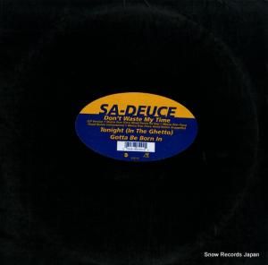 SA-DEUCE don't waste my time 0-66100