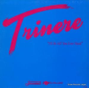 TRINERE i'll be all you ever need JPI-2001
